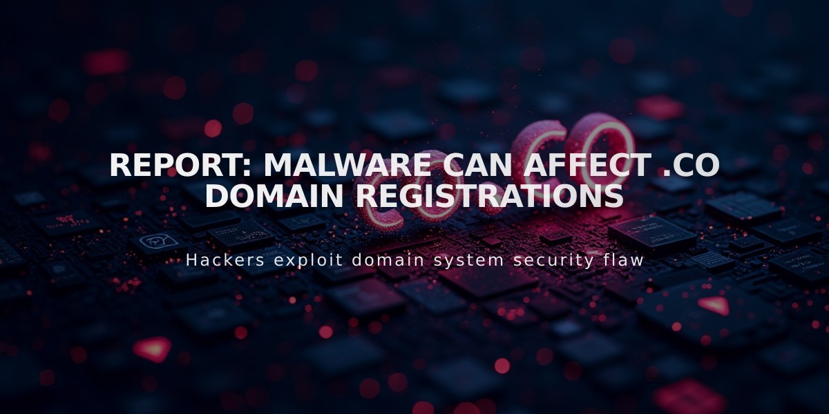 Report: Malware Can Affect .co Domain Registrations