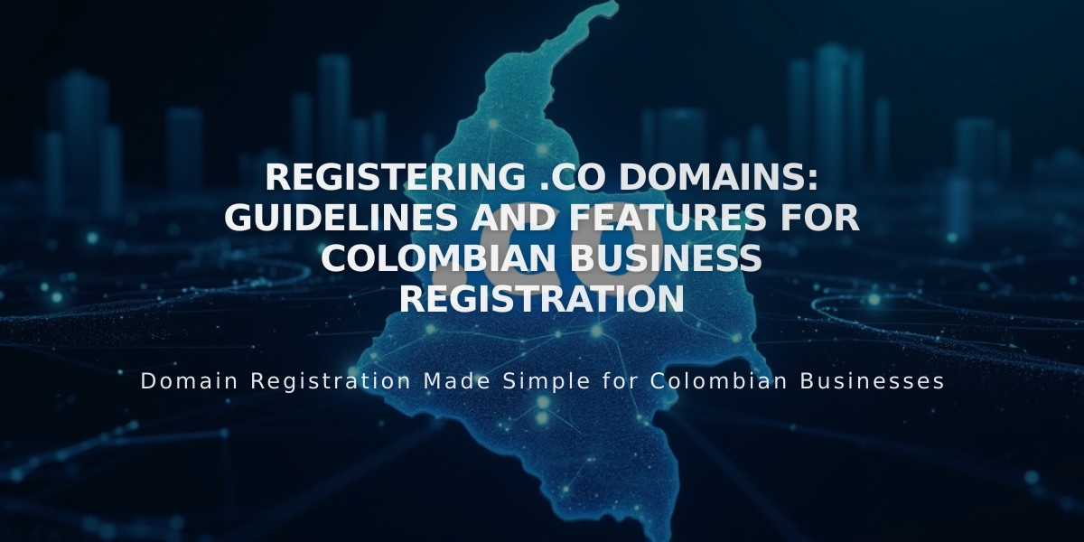 Registering .co Domains: Guidelines and Features for Colombian Business Registration