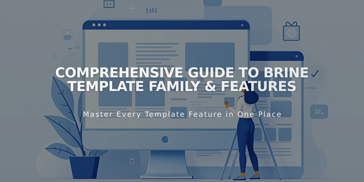 Comprehensive Guide to Brine Template Family & Features