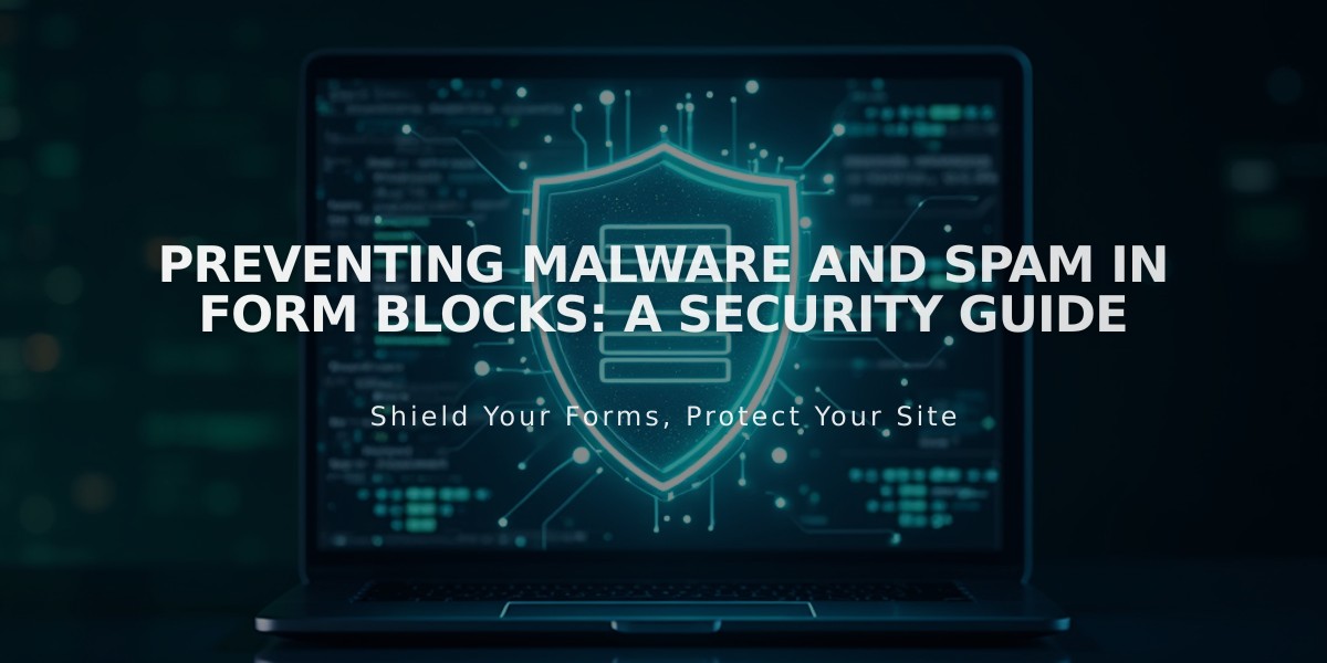 Preventing Malware and Spam in Form Blocks: A Security Guide