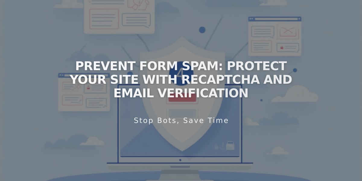 Prevent Form Spam: Protect Your Site with reCAPTCHA and Email Verification