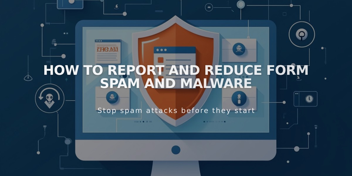 How to Report and Reduce Form Spam and Malware