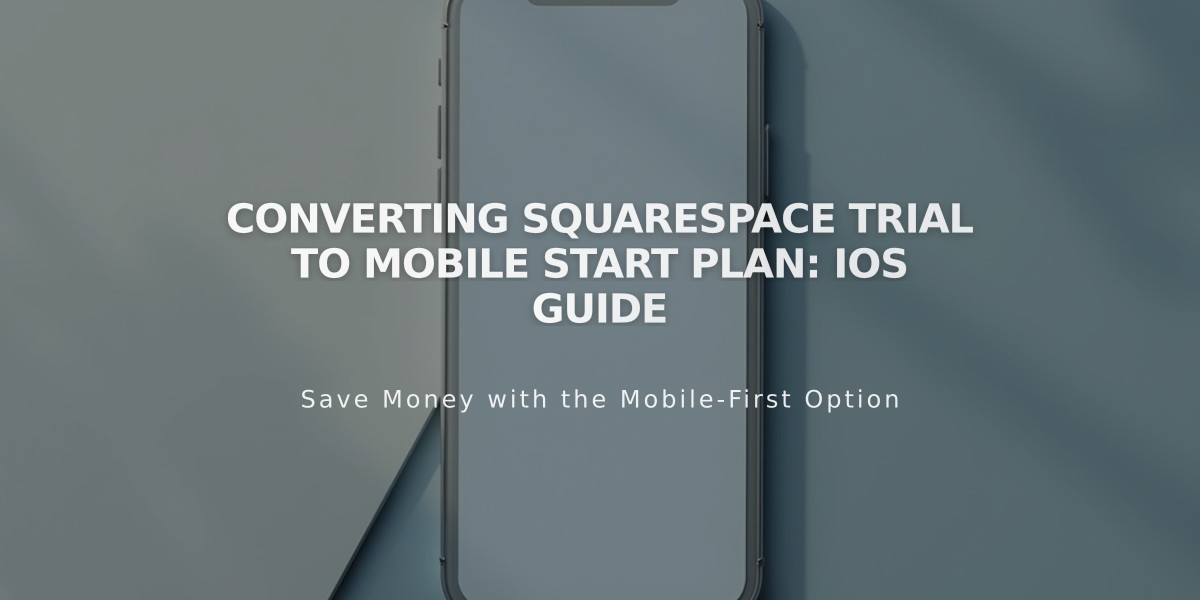 Converting Squarespace Trial to Mobile Start Plan: iOS Guide