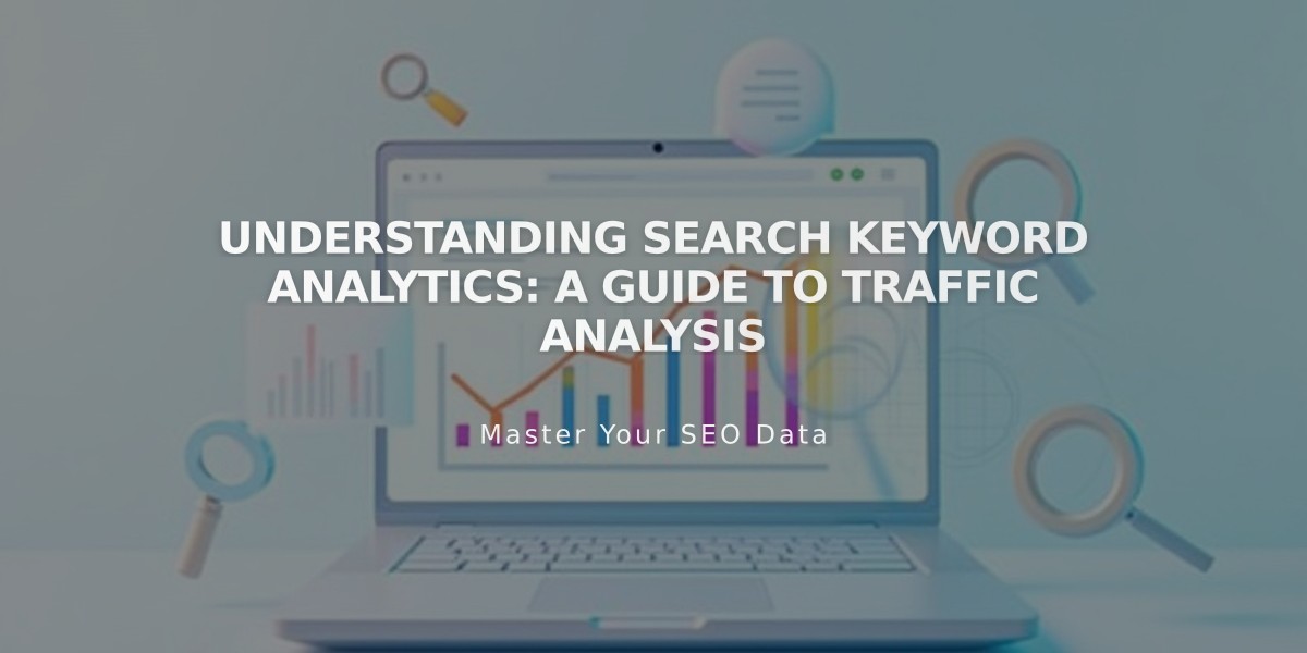 Understanding Search Keyword Analytics: A Guide to Traffic Analysis