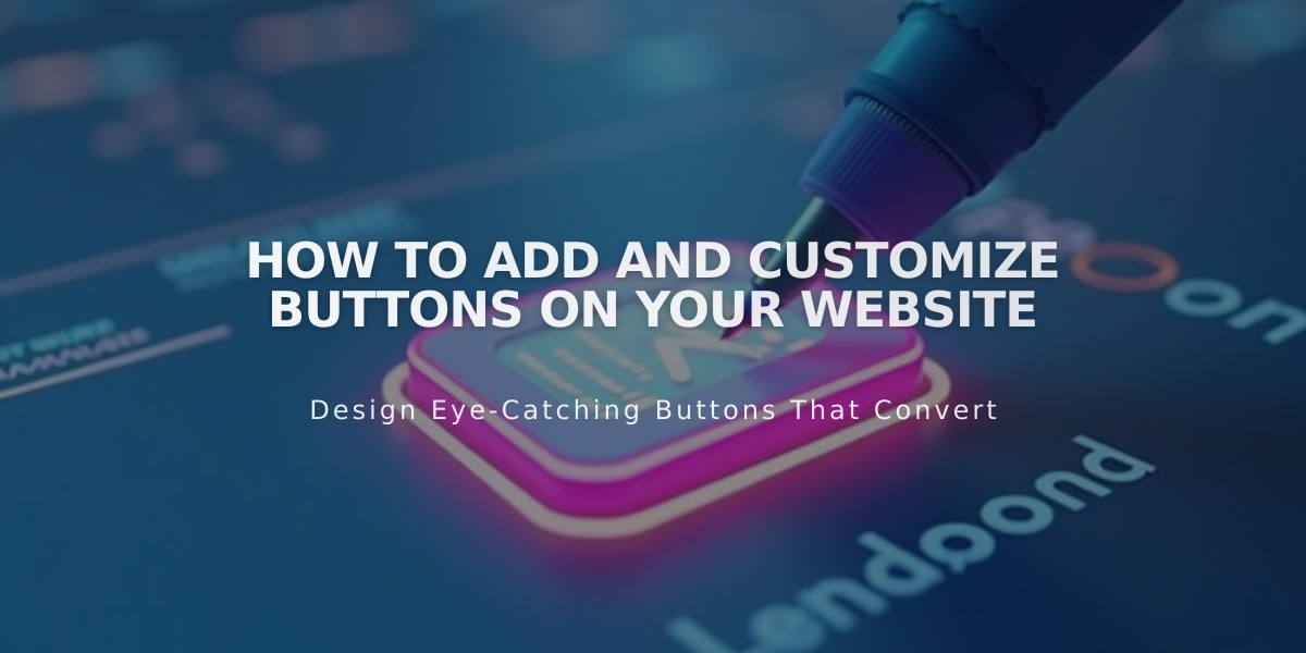 How to Add and Customize Buttons on Your Website