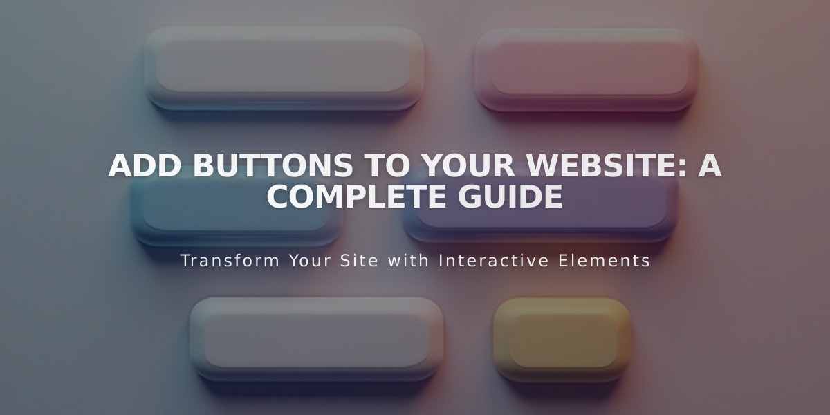 Add Buttons to Your Website: A Complete Guide