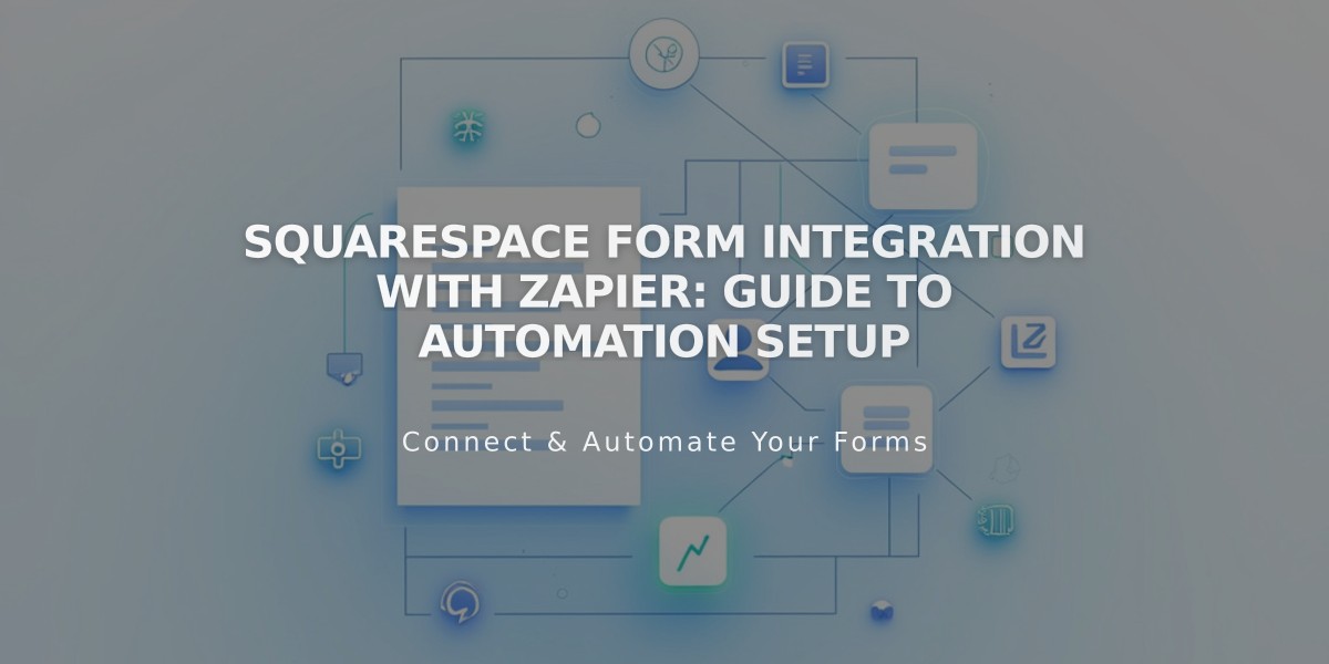 Squarespace Form Integration with Zapier: Guide to Automation Setup