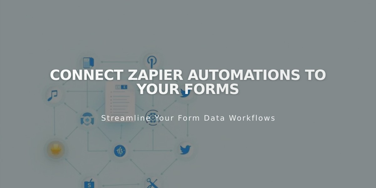 Connect Zapier Automations to Your Forms