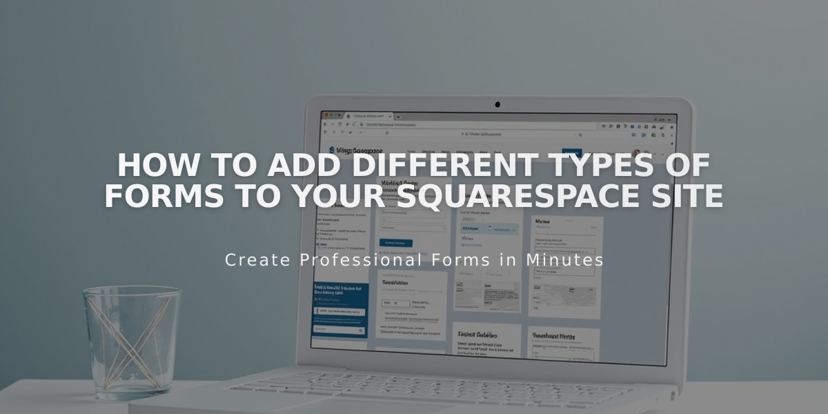 How to Add Different Types of Forms to Your Squarespace Site