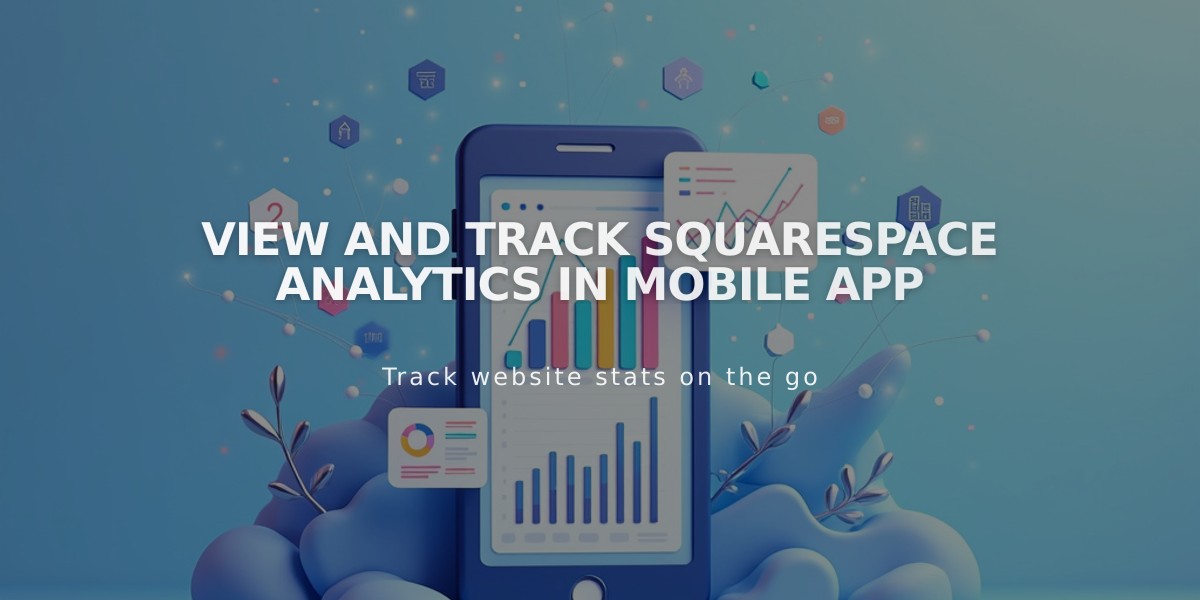 View and Track Squarespace Analytics in Mobile App