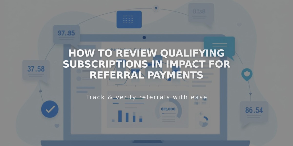 How to Review Qualifying Subscriptions in Impact for Referral Payments