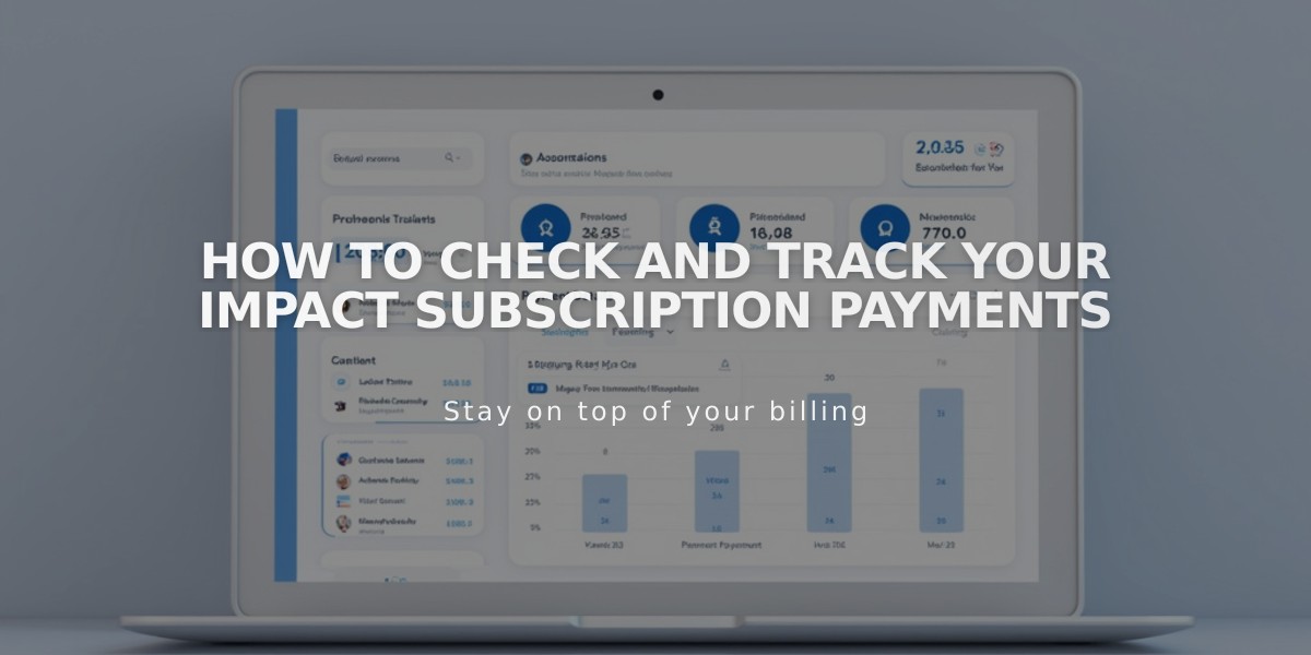 How to Check and Track Your Impact Subscription Payments