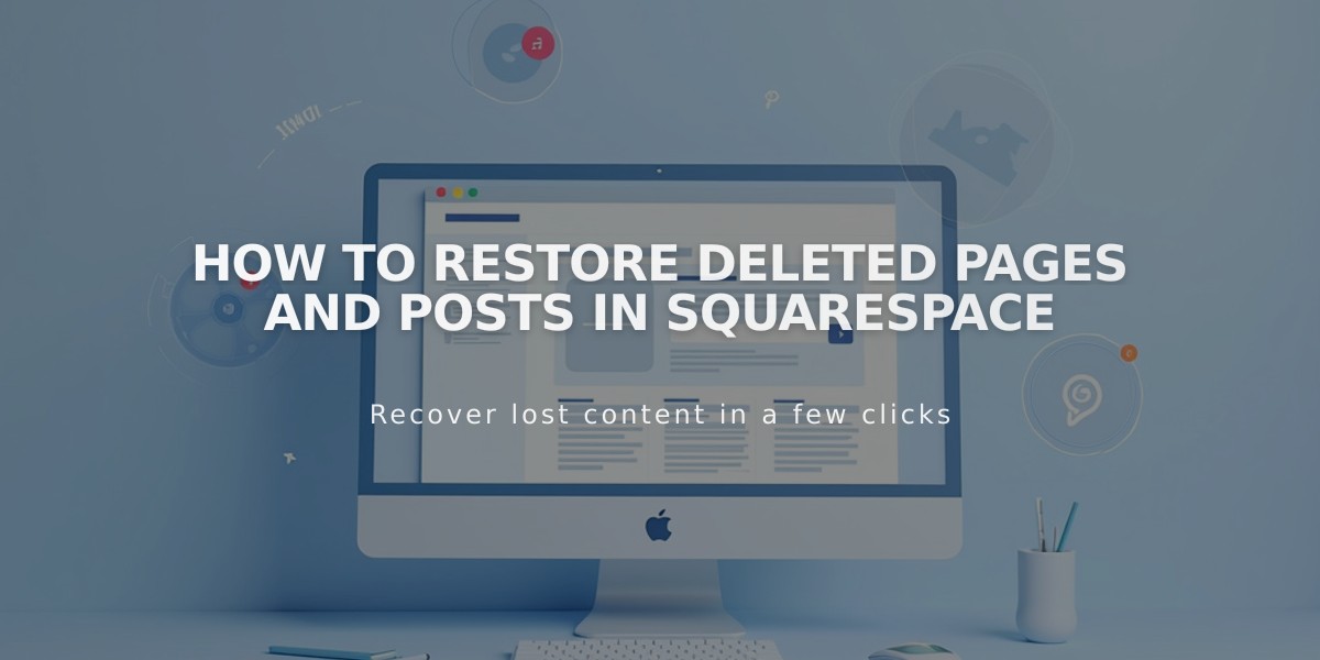 How to Restore Deleted Pages and Posts in Squarespace