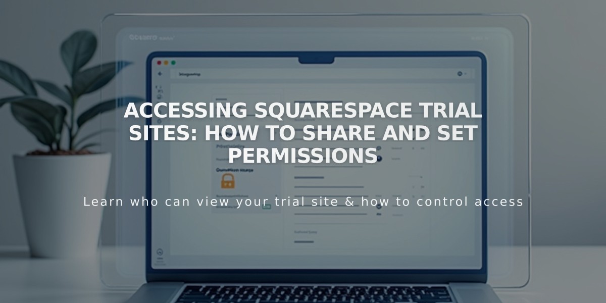 Accessing Squarespace Trial Sites: How to Share and Set Permissions