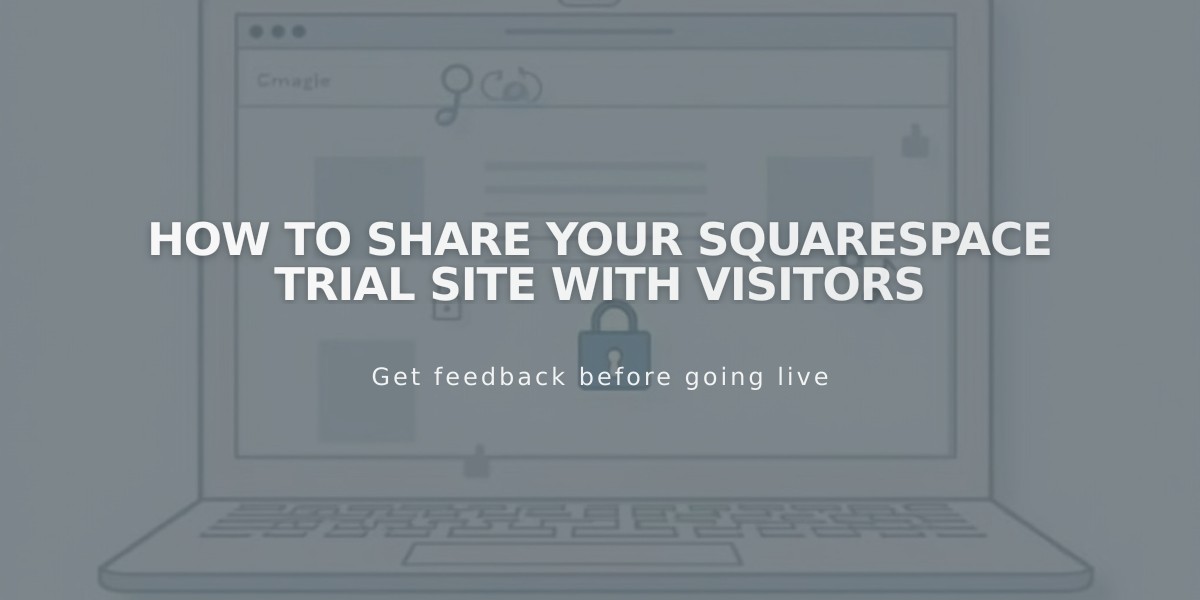 How to Share Your Squarespace Trial Site with Visitors