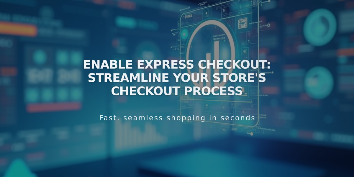 Enable Express Checkout: Streamline Your Store's Checkout Process