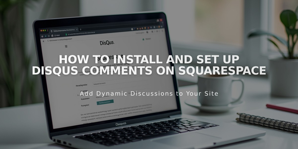 How to Install and Set Up Disqus Comments on Squarespace