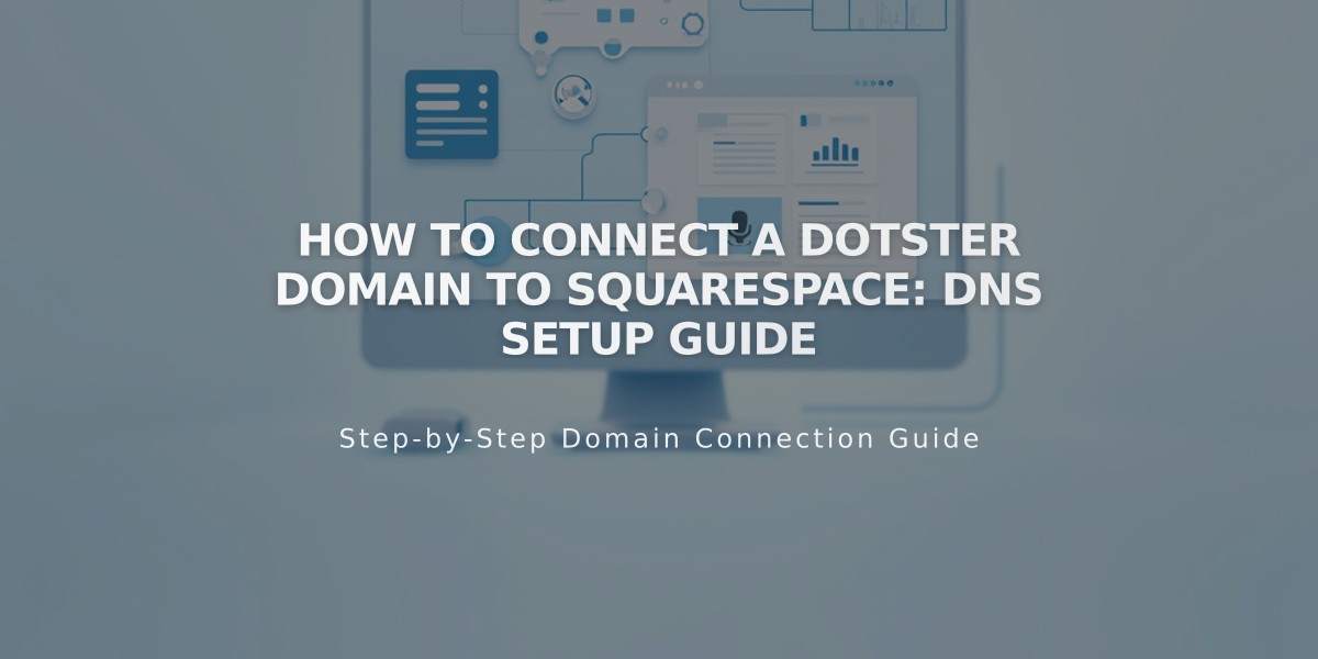 How to Connect a Dotster Domain to Squarespace: DNS Setup Guide